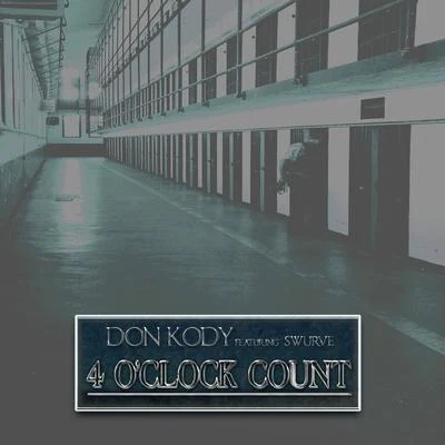 4 O&#x27;Clock Count (feat. Swurve) 专辑 STATIK LNK/Don Kody