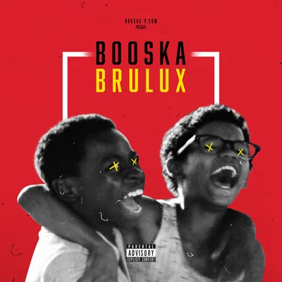 Booska Brulux 专辑 Brulux