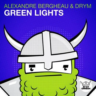 Green Lights 专辑 Alexandre Bergheau