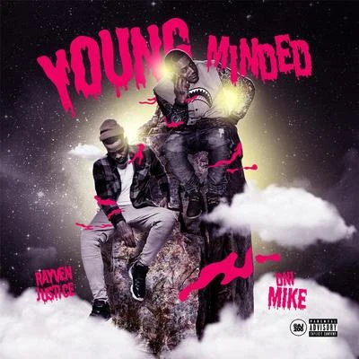 Rayven Justice/Dni Mike Young Minded (feat. Rayven Justice)