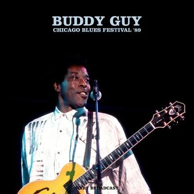 Buddy GuyFreddie BelowJohn Lee Hooker Chicago Blues Festival (Live 89)