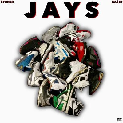 Jays (feat. Kaset) 專輯 Stoner