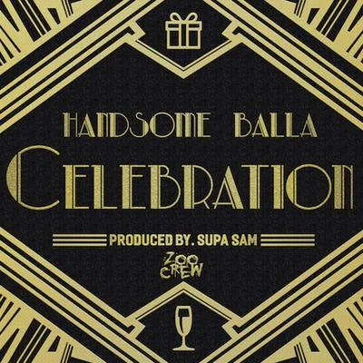 Celebration 專輯 Bk Brasco/Handsome Balla/Remo The Hitmaker