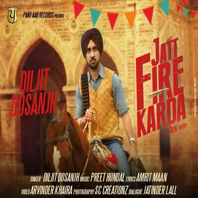 Jatt Fire Karda - Single 专辑 Diljit Dosanjh/Rishi Rich/Aastha Gill/Vishal Dadlani/Badshah