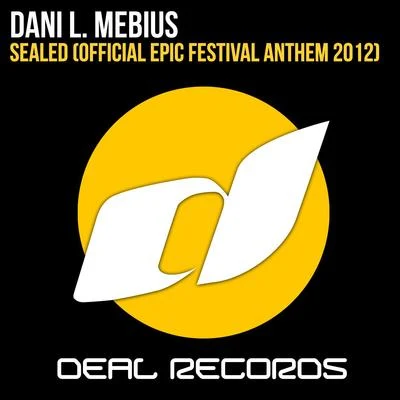 Sealed (Official Epic Festival Anthem 2012) 專輯 Dani L. Mebius