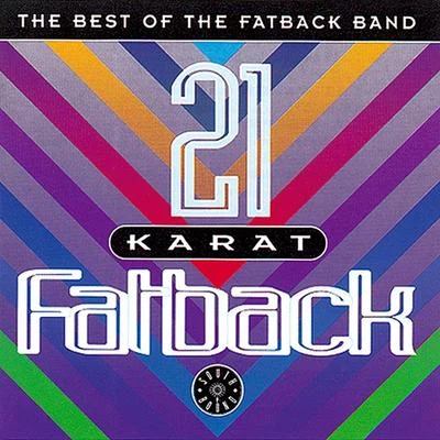 21 Karat Fatback : Best Of 專輯 The Fatback Band