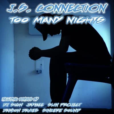 Too Many Nights 專輯 Andrew Phillips/JaybEE/D.R/Remady/Criminal Vibes