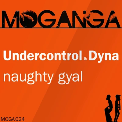 Naughty Gyal 专辑 Undercontrol