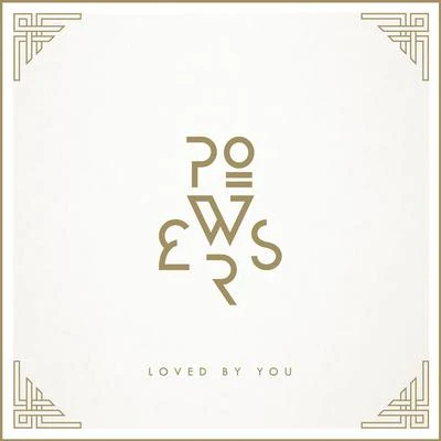 Loved By You 專輯 Powers/The Knocks