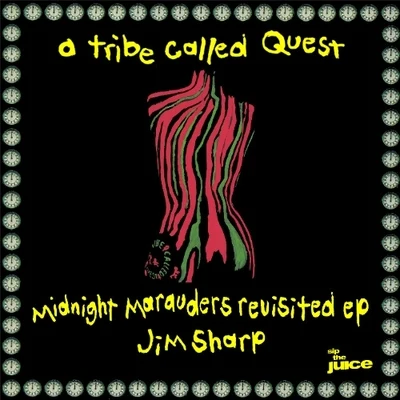 Midnight Marauders Revisited EP 专辑 A Tribe Called Quest