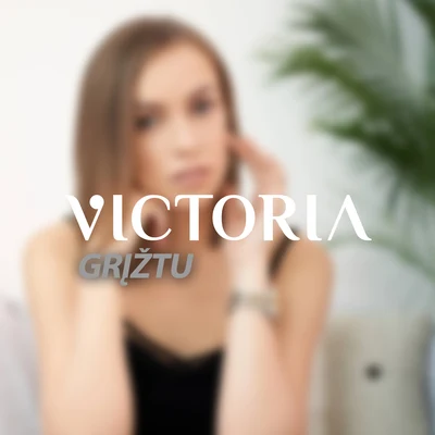 Grįžtu 专辑 Victoria/Brannlum