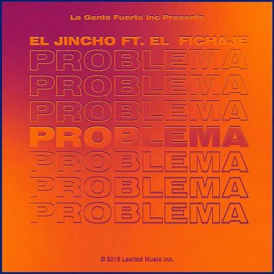 Problema 專輯 El Jincho/Pablo Piddy