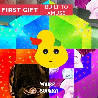 Built To Amuse 專輯 First Gift