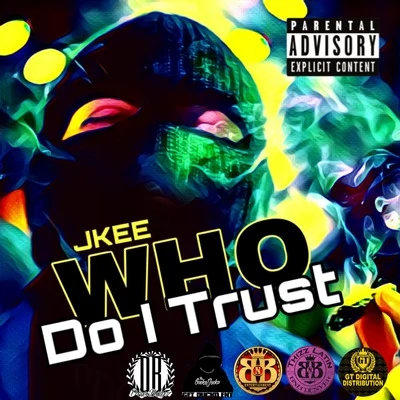 Who Do I Trust 專輯 Snub Loco/Jkee