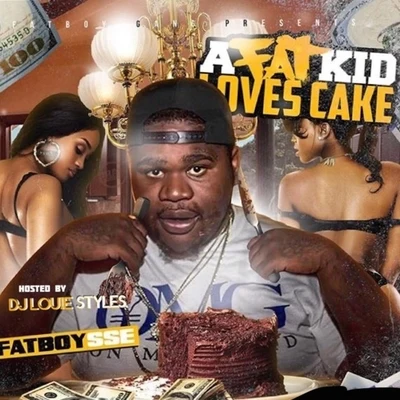 A Fat Kid Loves Cake 專輯 Fatboy SSE