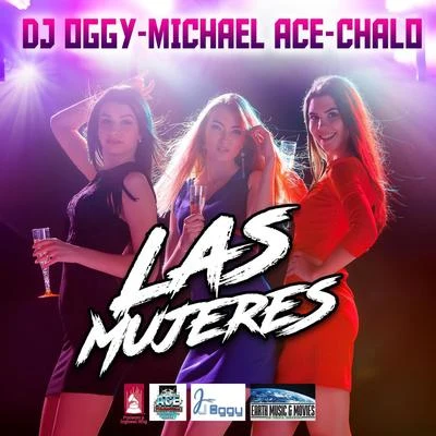 Las Mujeres (feat. Chalo) 專輯 Ricc Rocc/Michael Ace