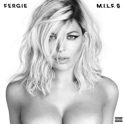 M.I.L.F. $ 專輯 Fergie