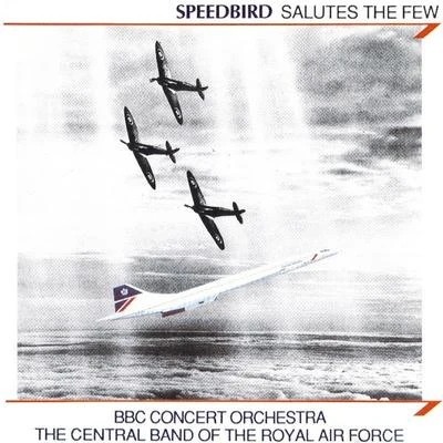 Speedbird Salutes The Few 專輯 Peter Robinson/BBC Concert Orchestra/Lesley Garrett