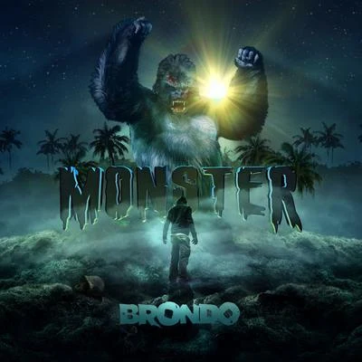 Monster 专辑 Brondo