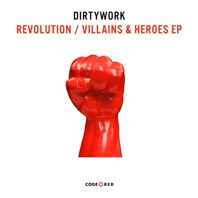 MAD2MADDirtyworkErick Kasell RevolutionVillains & Heroes EP