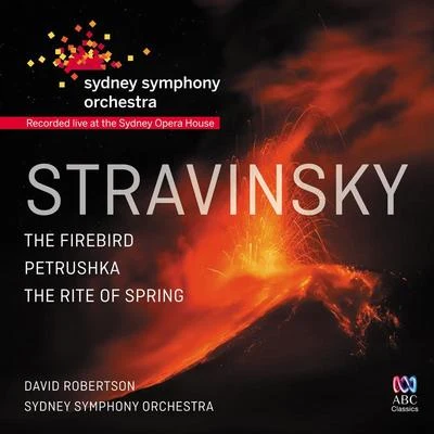 Guy HendersonSydney Symphony OrchestraStuart Challender Stravinsky: The FirebirdPetrushkaThe Rite Of Spring