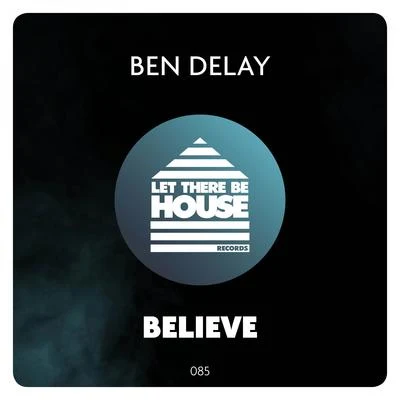 Ben Delay Believe