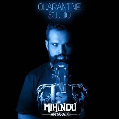 Quarantine Studio (Acoustic) 专辑 Kapil/Mihindu Ariyaratne/Raj Thillaiyampalam