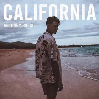 California 专辑 Anthony Russo