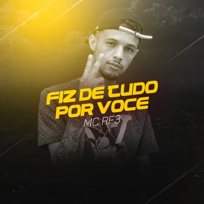 Fiz de Tudo por Você 專輯 MC RF3