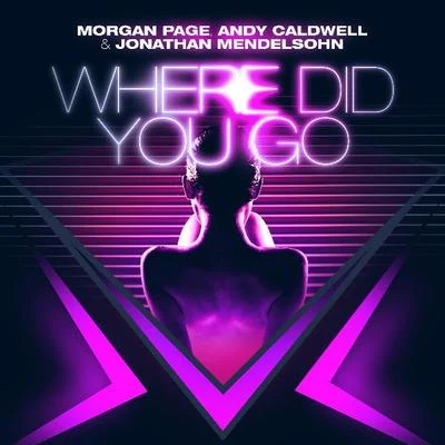 Where Did You Go (Bassjackers Remix) 專輯 Morgan Page