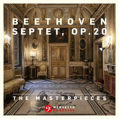 The Masterpieces - Beethoven: Septet in E-Flat Major, Op. 20 專輯 Stuttgart Philharmonic Septet