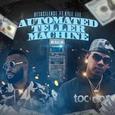 Automated Teller Machine (ATM) [feat. Kyle Lee] 專輯 Kyle Lee