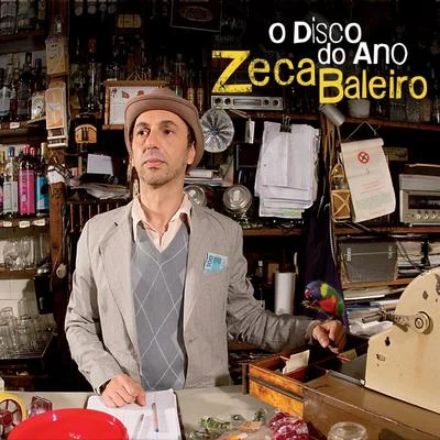 O Disco do Ano 專輯 Zeca Baleiro