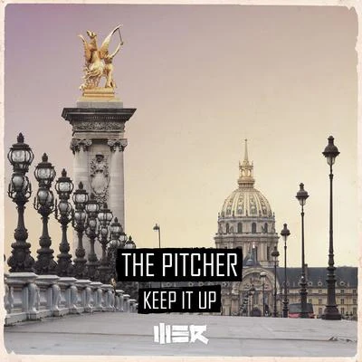 Keep It Up 专辑 The Pitcher