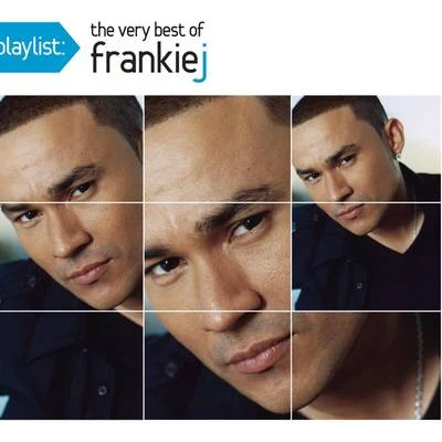 Frankie J Playlist: The Very Best Of Frankie J