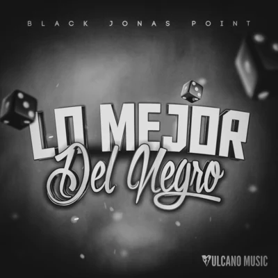 Lo Mejor Del Negro 專輯 Black Jonas Point/Nino Freestyle