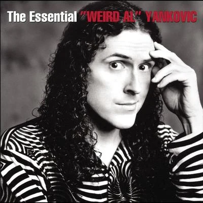 The Essential Weird Al Yankovic 專輯 Weird Al Yankovic