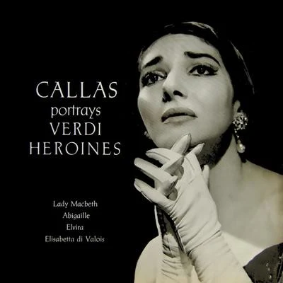 Callas Portrays Verdi Heroines 专辑 Nicola Rescigno