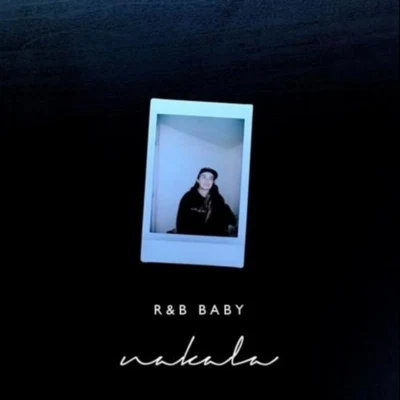 R&B Baby 专辑 Nakala