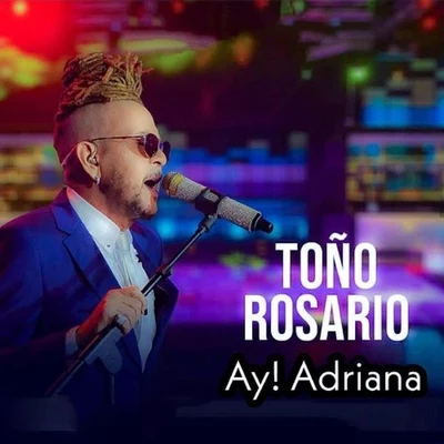 Ay! Adriana 專輯 Toño Rosario/Miky Chevalier