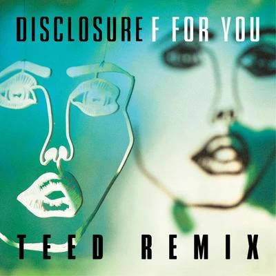 F For You (remix) 專輯 Disclosure