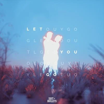 Let You Go 專輯 ROY KNOX/Tim Beeren/Svniivan