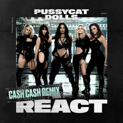 React (Cash Cash Remix) 專輯 The Pussycat Dolls