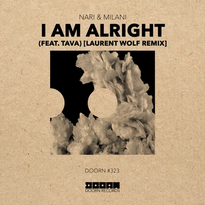 I Am Alright (Laurent Wolf Remix) 專輯 Nari & Milani