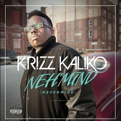 Neh&#x27;mind EP 专辑 Krizz Kaliko