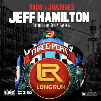 Vado Jeff Hamilton (feat. Jim Jones)