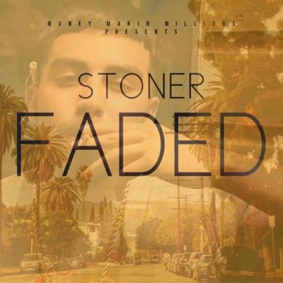 Faded 專輯 Stoner