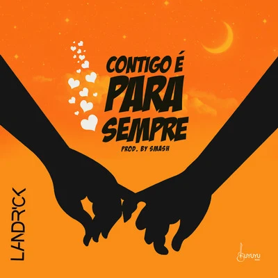 Contigo É Para Sempre 專輯 Landrick/Ash