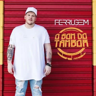 O som do tambor 专辑 RDN/Ferrugem