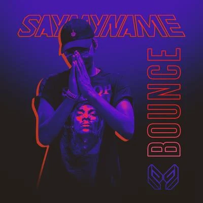 SAYMYNAMEParis BlohmTritonalSterling Fox Bounce